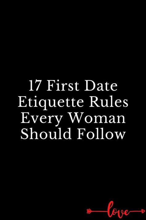 How To Date In Your 50s, Dating Rules For Women, First Date Advice Woman, 3rd Date Rule Relationships, First Date Aesthetic, First Date Tips For Women, First Date Advice, Date Etiquette, First Date Etiquette