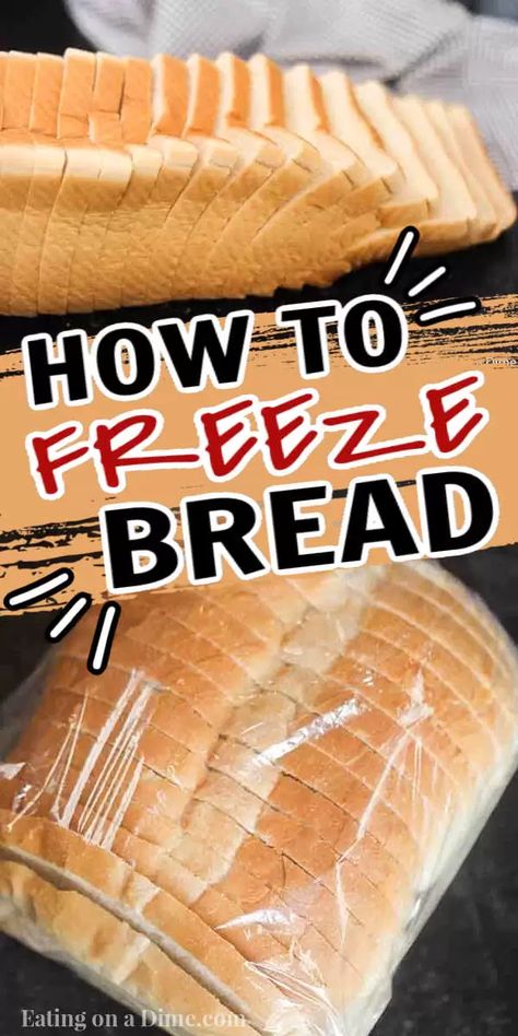 How To Freeze Bread Loaf, Best Way To Freeze Bread, How To Freeze Bread, Freeze Bread, Freezing Produce, Freezing Bread, Baked Food, Bread Jam, Bread Soft