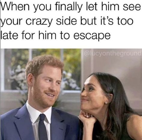 prince harry meghan markle interview - When you finally let him see your crazy side but it's too late for him to escape Funny Relationship Pictures, Funny Couples Memes, Funny Boyfriend Memes, Couple Memes, Funny Relationship Memes, Crush Memes, Boyfriend Memes, Memes Sarcastic, Boyfriend Humor