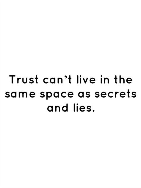 Quotes About Secrets And Lies Betrayal, Qoutes About Lying And Trust, Secrets Are Lies Quotes, I See Right Through Your Lies, Deep Secrets Quotes, Hiding Is Lying Quotes, Lies In Marriage Quotes, Trust And Lies Quotes, Lies And Secrets Quotes