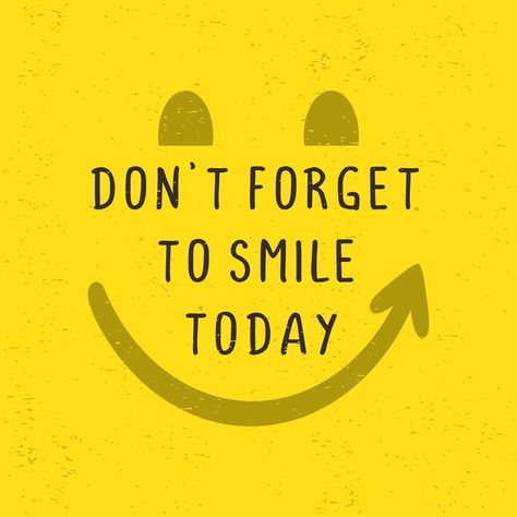 Motivational quotes poster. Don't forget to smile today. Motivational Quotes Poster, Thanksgiving Quotes Funny, Quotes Poster, Dont Forget To Smile, Motivational Quote Posters, Thanksgiving Quotes, Make Her Smile, Smiles And Laughs, Always Smile