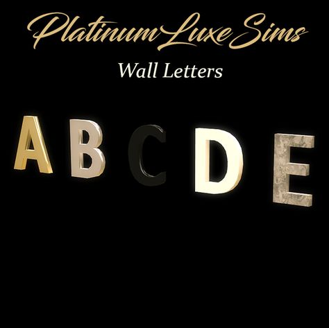 Wall Letters | PlatinumLuxeSims on Patreon Sims 4 Womens Hair, Wall Notes, Cc Letter, Apartment Doors, New Sims 4 Cc, Wall Decor Letters, Sims Wallpaper Cc, Plant Room Ideas, Sims Furniture