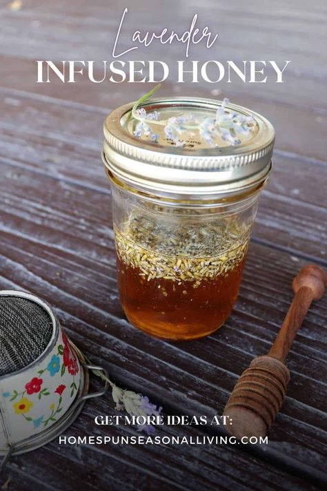 Infused Honey, Homemade Essential Oils, Culinary Lavender, Seasonal Living, Lavender Lemonade, Lavender Honey, Herb Seasoning, Diy Recipe, Honey Recipes