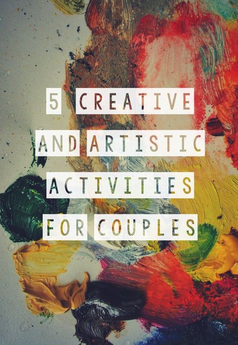 Quirky Bohemian Mama: 5 Affordable Creative and Artistic Activities for Couples {date night ideas} Date Night Art Project, Fun Couples Crafts, Art Dates Ideas, Cute Date Ideas At Home Creative, Couples Art Activities, Couples Crafts Together, Artistic Date Ideas, Couple Art Activities At Home, Art Activities For Couples