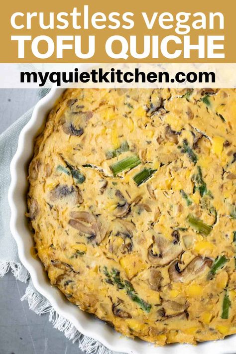 Vegan Tofu Quiche, Vegan Tofu Quiche Recipes, Tofu Quiche Vegan, Easy Vegan Quiche, Vegan Crustless Quiche, High Protein Vegan Recipes Easy, Vegan Quiche Recipes, Vegan Savory Breakfast, High Protein Vegan Dinner