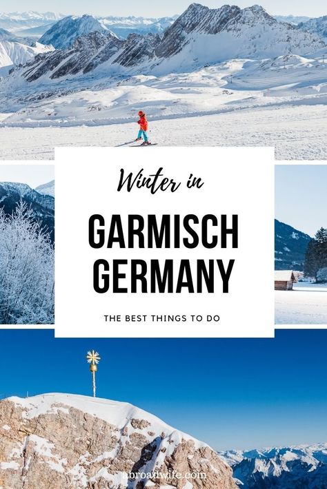 Garmisch Germany, Germany In Winter, Cold Weather Travel, Tips For Winter, Skiing Lessons, Germany Trip, Mountain Destinations, Alpine Ski, German Christmas Markets