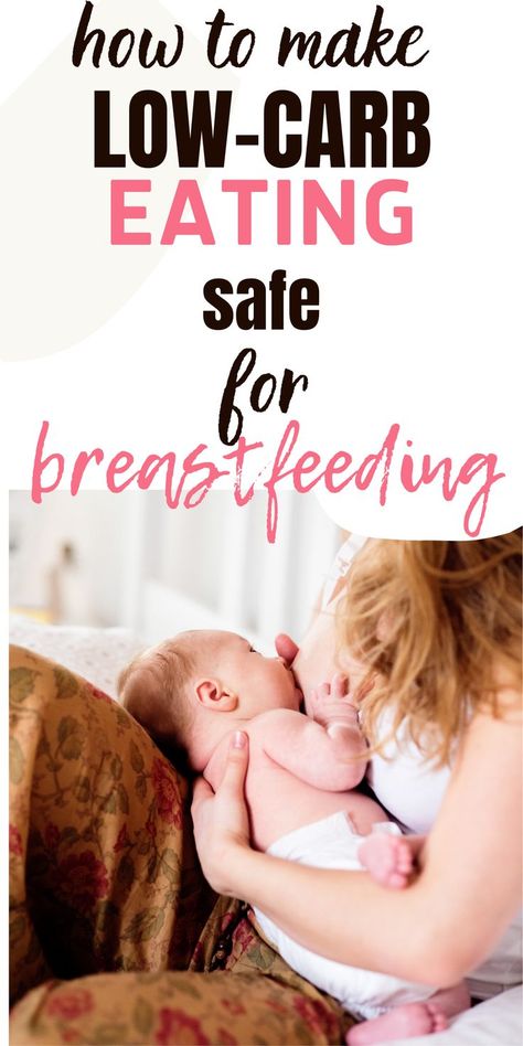 How to Make Low-Carb Eating Safe for Breastfeeding Diet For Breastfeeding Moms, Increase Milk Supply Fast, Dieting While Breastfeeding, Breastfeeding Nutrition, Postpartum Care Kit, Low Carb High Fat Diet, Better Diet, Breastfeeding Foods, Low Carb Veggies