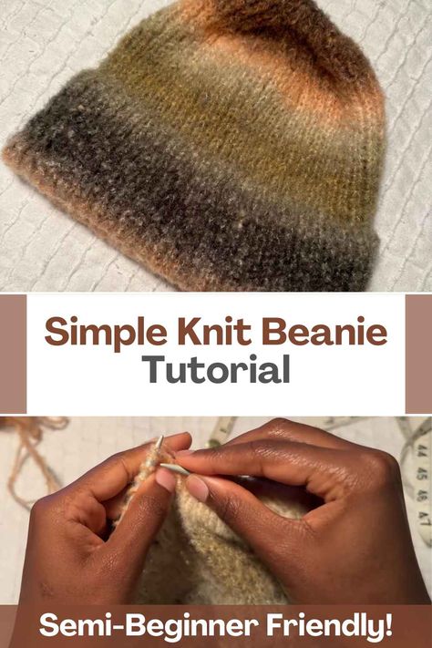 Semi-Beginner Friendly! Simple Knit Beanie Tutorial How To Decrease A Knit Beanie, Knit Beanie Straight Needles, Simple Knit Beanie Pattern Free, Knit Hat For Beginners, Beginner Knit Beanie, Knit Beanie Pattern Free Easy, How To Knit A Beanie, Basic Knit Hat Pattern Free, Easy Beanie Knitting Patterns Free