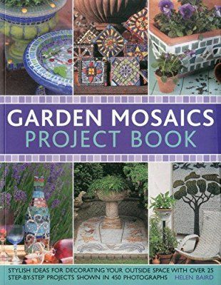 Garden Mosaics Project Book Garden Mosaics, Mosaic Garden Art, Ideas For Decorating, Pebble Mosaic, Glass Garden Art, Mosaic Garden, Old Wall, Mosaic Projects, Diy Garden Projects