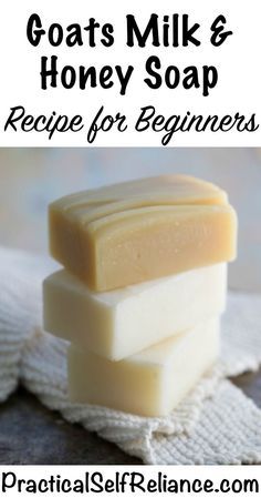 Goats Milk and Honey Soap Recipe Milk And Honey Soap Recipe, Honey Soap Recipe, Milk And Honey Soap, Goat Milk Soap Recipe, Milk Soap Recipe, Goat Milk Recipes, Savon Diy, Recipe For Beginners, Soap Making Recipes