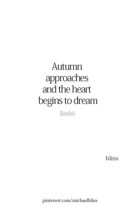 Autumn Love Quotes, Autumn Quotes Aesthetic, Fall Quotes And Sayings, Autumn Quotes Inspirational, Lightworker Quotes, Autumn Quote, Michael Bliss, Autumn Quotes, Fall Feels