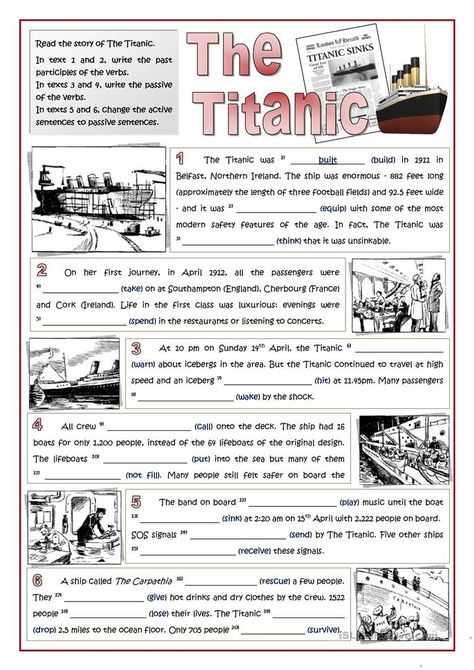 THE TITANIC AND THE PASSIVE - English ESL Worksheets Titanic Worksheets, Reading Comprehension Lessons, English Exercises, English Grammar Worksheets, Grammar Practice, Speaking Activities, The Titanic, English Classroom, English Lessons For Kids