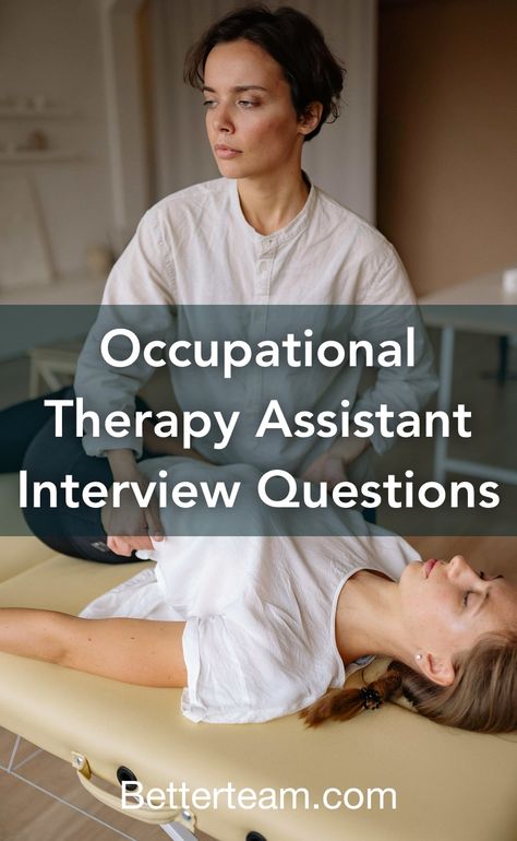 Top 5 Occupational Therapy Assistant interview questions with detailed tips for both hiring managers and candidates. Occupational Therapist Assistant, People Management, Occupational Therapy Assistant, School Jobs, Therapeutic Activities, Staff Training, Occupational Health, Interview Questions And Answers, Practice Management