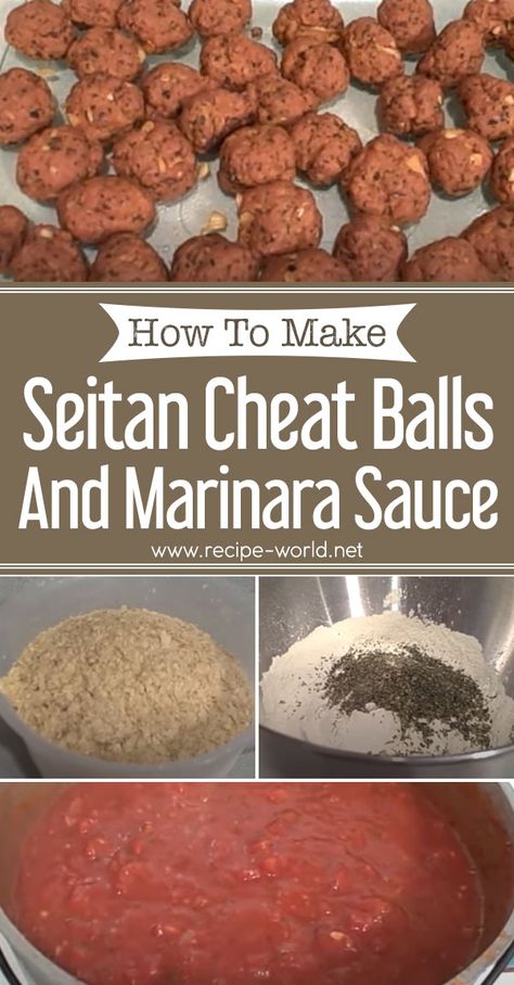 Seitan Cheat Balls And Marinara Sauce Seitan Meatballs, Easy Seitan Recipe, Seitan Recipe, Veggie Meat, Batch Cooking Recipes, Vegan Seitan, Vegan Meat Recipe, Seitan Recipes, Marinara Sauce Recipe