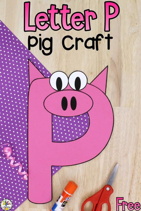 Letter P Ideas For Preschool, P Is For Pig Preschool, Letter P Crafts For Toddlers, Letter P Craft For Preschoolers, Letter P Craft, Letter P Art, Pig Template, P Craft, Letter P Crafts