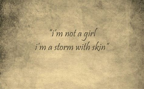 her dialogue to her partner No Ordinary Girl, A Force, Story Inspiration, A Storm, Writing Inspiration, The Words, Writing Prompts, Beautiful Words, Inspire Me