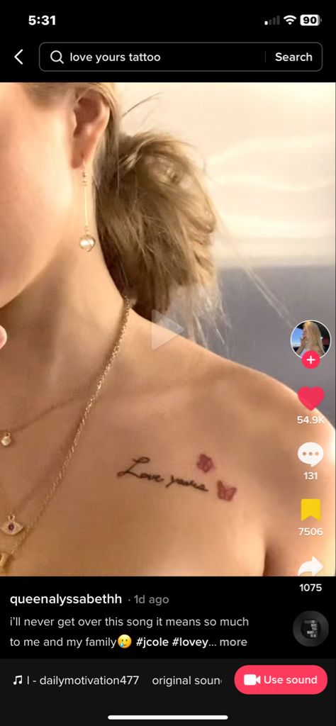 Love Yourz J Cole Tattoo Collar Bone, Love Yourz J Cole Tattoo, Love Yourz J Cole, J Cole Tattoo, Blessed Tattoos, Butterfly Tattoo Stencil, Love Yourself Tattoo, Phrase Tattoos, Cute Tiny Tattoos