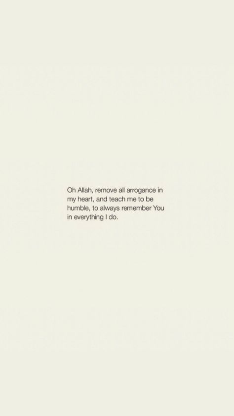 Humble Islam Quotes, Ya Allah Quotes, Ya Rabb Quotes, Oh Allah, Friend Birthday Quotes, Islam Beliefs, Act Like A Lady, Unspoken Words, Islamic Quotes Wallpaper