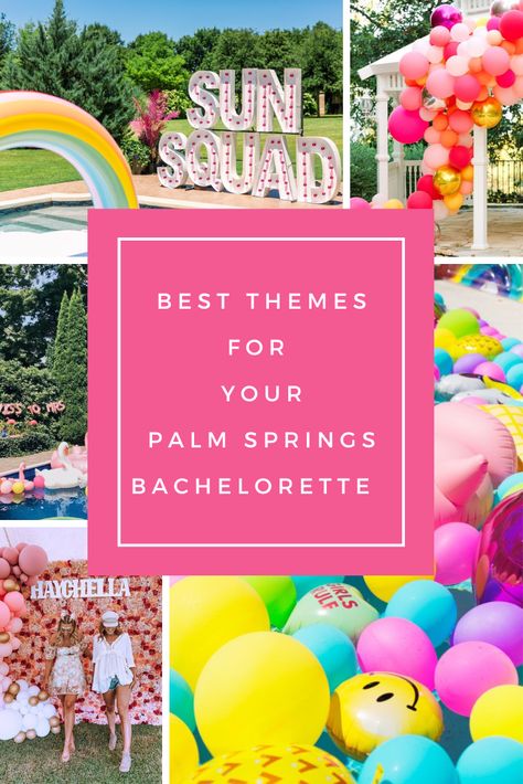 Palm Springs Party Theme, Palm Springs Bach, Palm Springs Party, Scottsdale Bachelorette Party, Palm Springs Bachelorette Party, Best Themes, Bachelorette Planning, Scottsdale Bachelorette, Palm Springs Bachelorette