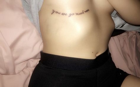 Under breast tattoo You are so much more You Are So Much More Tattoo, Tattoo Ideas Female Under Breast, Tattoos Between The Breast, Tattoo Inbetween Breast, Under Breast Tattoo Ideas, Under Breast Tattoos For Women, Under The Breast Tattoo, Under Breast Tattoo, Tattoo Under Breast