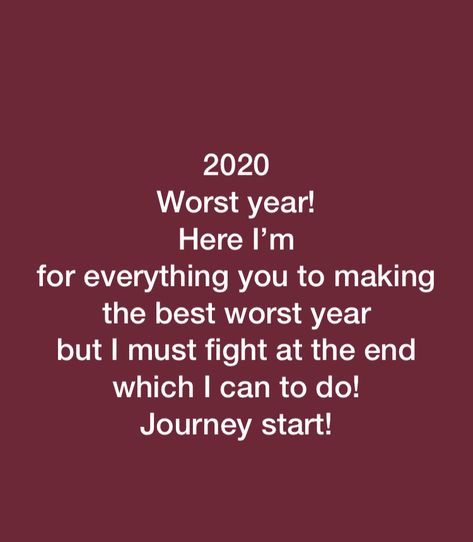 #2020 Worst #year! Here I’m  for everything you to making the #best #worst year  but I must #fight at the end  which I can to do!  #Journey start! Worst Year Quotes, Motivation Message, Year Quotes, Quotes Indonesia, Snap Quotes, The Worst, The End, I Can, Indonesia