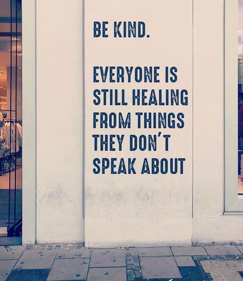 Still Healing From Things, Kindness Words, Kindness Quotes Inspirational, Still Healing, Quotes Kindness, Kind Quotes, Street Quotes, Be Kind Always, Pink Model