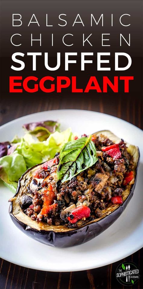 This simple Balsamic Chicken Stuffed Eggplant recipe creates a flavorful and satisfying meal in no time at all. Paleo, Whole30, & Gluten-free. Ground Chicken And Eggplant Recipes, Eggplant Recipes Healthy, Eggplant Stuffed, Chicken Eggplant, Recipe Eggplant, Clean Eating Vegetarian Recipes, Stuffed Eggplant, Clean Eating Vegetarian, Eggplant Recipe