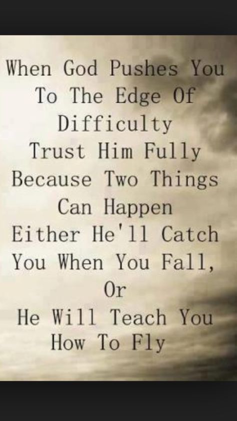 . WHEN GOD PUSHES YOU TO THE EDGE OF DIFFICULTIES TRUST HIM FULLY. Isaiah 26:3 New International Version You will keep in perfect peace those whose minds are steadfast, because they trust in you. Womans Profile, John 5, Ayat Alkitab, Life Quotes Love, E Card, Religious Quotes, Hard Times, Verse Quotes, Quotes About Strength