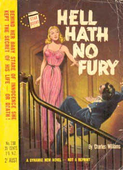 Hell Hath No Fury by Charles Williams Classic Mystery Novels, Pulp Fiction Novel, Dangerous Women, Pulp Fiction Book, Pulp Fiction Art, Pulp Novels, Pulp Covers, Mystery Detectives, Penny Dreadful