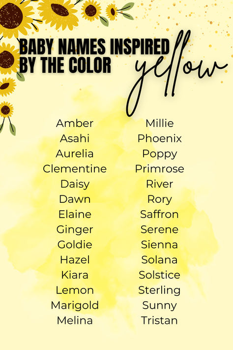 Baby names inspired by the color #Yellow . #BabyNames #BabyBoy #BabyGirl Girl Names That Mean Sun, Yellow Names, Names That Mean Sun, Color Names Baby, Sun Names, Apocalypse Landscape, The Color Yellow, Name Inspiration