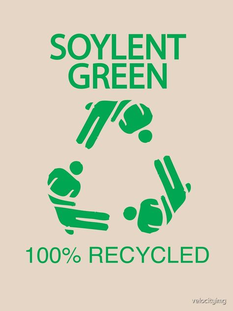 "Soylent Green" T-shirt by velocityimg #Aff , #SPONSORED, #Green, #Soylent, #velocityimg, #shirt Soylent Green, Lingerie Boutique, Green T Shirt, Green Tshirt, Recycling, Lingerie, Japan, Boutique, Drawings