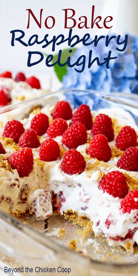 Fresh raspberries are the star of this no bake dessert. Raspberry Delight has just a few simple ingredients and is full of pure deliciousness! This no bake dessert is a favorite when fresh raspberries are available. #nobakedesserts #raspberrydelight Raspberry Desserts Fresh Raspberries, Raspberry And Cream Cheese Desserts, Raspberry No Bake Dessert, Summer Desserts With Raspberries, Fresh Raspberry Desserts Easy Recipes, Raspberry Desserts Easy Simple, Dessert With Raspberries Easy, Fresh Rasberry Deserts Easy, Red Raspberry Recipes Fresh