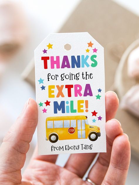 Thanks For Going The Extra Mile Free Printable, Thanks For Going The Extra Mile, Thanks For Going The Extra Mile Tags, Teacher Goodie Bags Appreciation Gifts, End Of The Year Bus Driver Gift Ideas, School Bus Appreciation Ideas, Thank You Bus Driver, Bus Appreciation Gifts, Bus Driver Appreciation Gifts Diy