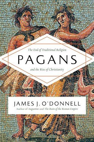 James J. O'Donnell's 'Pagans' is the fascinating story of how the old gods and their rites disappeared in the wake of Christianity Pagan Quotes, The Old Gods, Old Gods, Recommended Books To Read, New Gods, O Donnell, Book Authors, Point Of View, The Rise