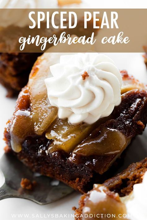 Quick Holiday Desserts, Pear Gingerbread, Gingerbread Muffins, Crystallized Ginger, Pear Dessert, Full Recipes, Sally's Baking, Spiced Pear, Egg Drop