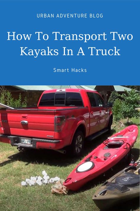 Learn these useful hacks on how to transport two #kayaks in a #truck in simple steps. Make the process easier and more seamless for you each time! Rv Kayak Carrier Diy, Truck Bed Kayak Rack Diy, Kayak Transport, Kayak Rack For Truck, 2 Person Kayak, Sit On Top Kayak, Truck Bed, Travel Trailer, Pickup Trucks