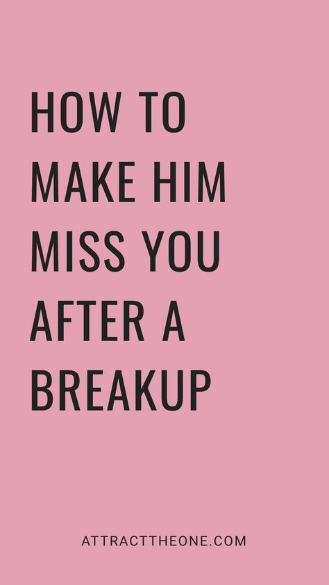 How to make him miss you after a breakup; attracttheone.com. How To Make Him Miss You After Breakup, Heal After Breakup, Make Him Regret, Post Breakup, Moving On After A Breakup, Inner Happiness, Breakup Advice, Make Him Miss You, After A Breakup