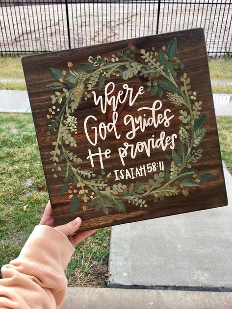 Where God guides He provides | Christian Home Decor Diy Cutouts, Isaiah 58, Letter Canvas, Cricut Inspiration, Hand Painted Wooden Signs, Blue Desk, Pillow Ideas, Grad Caps, Watercolor Lettering