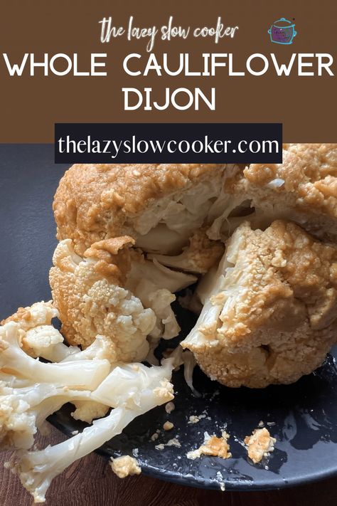 Slow Cooker Whole Cauliflower Dijon Parmesan Crockpot Cauliflower, Whole Cauliflower, Delicious Crockpot Recipes, Slow Cooker Appetizers, Slow Cooker Times, Whole Roasted Cauliflower, Winter Cooking, Head Of Cauliflower, Crockpot Dishes