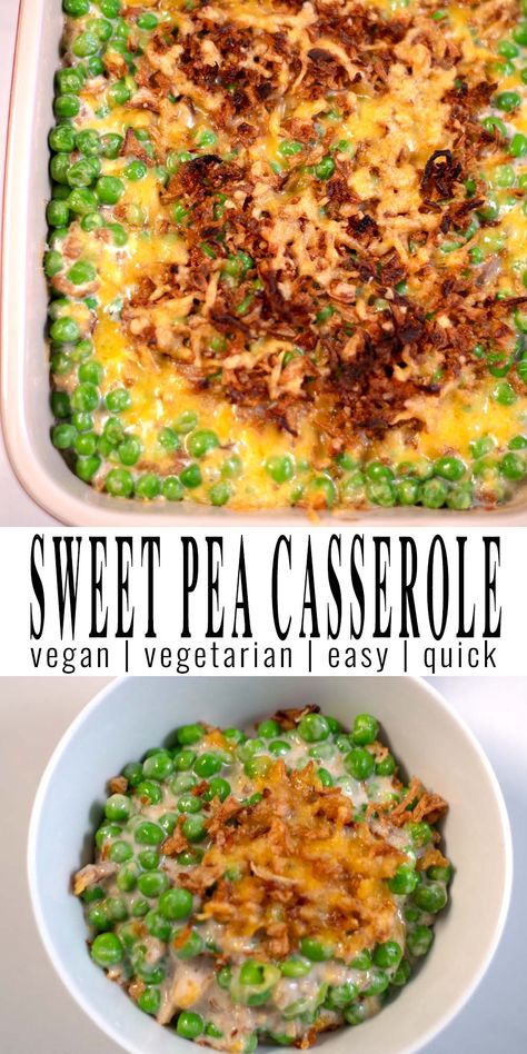 Sweet Pea Casserole, Pea Casserole, Vegan Casseroles, Creamy Cheese Sauce, Clean Eating Vegan, Vegan Casserole, Eating Vegan, French Fried Onions, Healthy Comfort