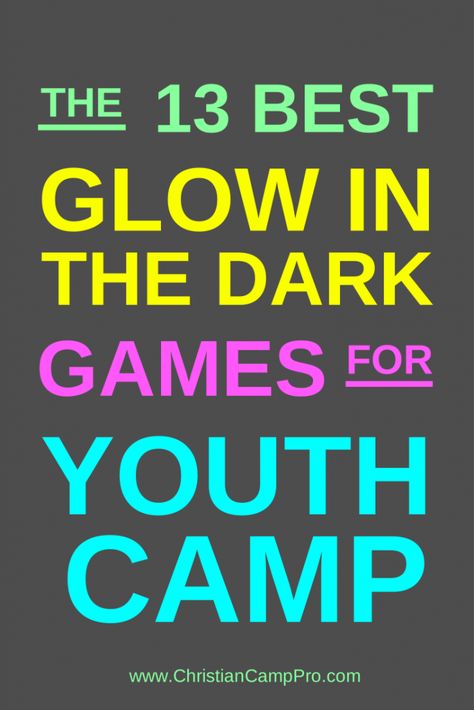 Are you looking for the best Glow In The Dark Youth Camp Games? Christian Camp Pro has put together a list of the 13 best glow in the dark games. Glow In The Dark Games, Games For Youth, Youth Ministry Games, Church Games, Christian Camp, Youth Group Activities, Church Youth Group, Youth Work, Yw Activities