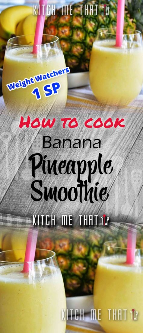 Banana Pineapple Smoothie [Skinnyfied] 2024 Banana Pineapple Smoothie, Smartpoints Recipes, Milk Diet, Pineapple Banana Smoothie, Weight Watchers Points Plus, Pina Colada Recipe, Pineapple Water, Weight Watchers Snacks, Pineapple Drinks