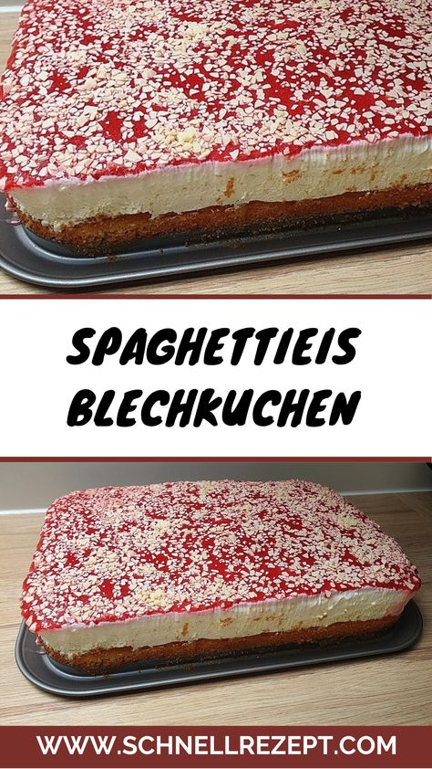 Spaghettieis Blechkuchen Rezept - Schnelle Rezepte Parmesan, Dessert, Snacks