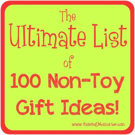 The Ultimate List of 100 Non-Toy Gift Ideas for Christmas or Birthdays by www.RaisingMemories.com #GiftIdeas #NonToyGifts Zoo Gift Ideas, Memory Gifts, Gift Ideas For Christmas, Non Toy Gifts, Toy Gifts, Toy Ideas, Ideas For Christmas, Gift List, Making Memories