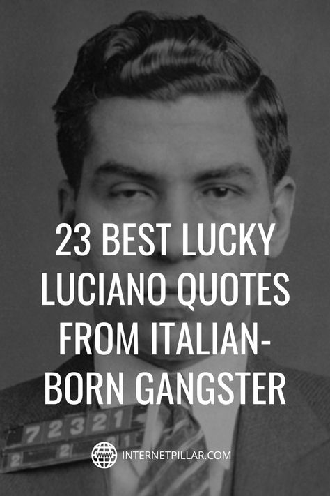 Lucky Luciano Quotes, Italian Men Quotes, Mob Quotes Mafia Truths, Lucky Luciano Tattoo, Mafia Captions For Instagram, Gangster Couple Aesthetic, Italian Mafia Tattoo, Italian Mafia Tattoo Design, Mafia Quotes Gangsters Boss