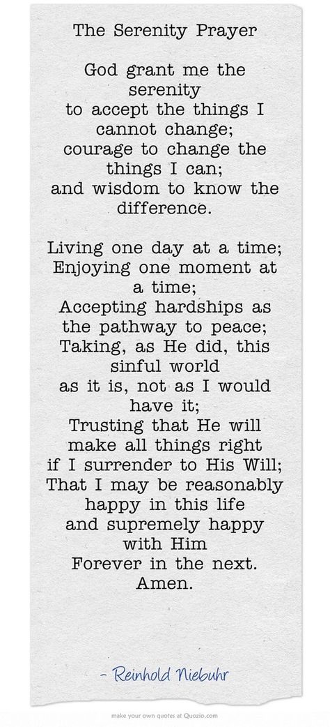 ~ Reinhold Niebuhr ~ Serenity Prayer Give Me The Serenity To Accept, Accept The Things I Cannot Change, Grant Me The Serenity Quotes, Full Serenity Prayer, Serenity To Accept The Things, Serenity Quotes, God Grant Me The Serenity, Grant Me The Serenity, The Serenity Prayer