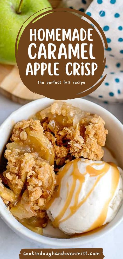 Baked Granny Smith Apples Recipe, Fall Tart, Fruit Crisp Topping, Apples And Caramel, Homemade Caramel Apple, Caramel Apple Desserts, Oat Crumble Topping, Caramel Apple Crisp, Caramel Apples Homemade