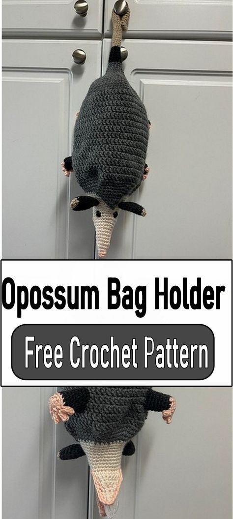 Crochet Opossum Patterns Crochet Opossum Bag Holder Free Pattern, Free Crochet Patterns Opossum, Crochet Opossum Bag Holder, Possum Crochet Bag Holder, Opossum Bag Holder Crochet Pattern, Opossum Crochet Bag Holder, Crochet Opposum Bag Holder, Possum Bag Holder Crochet Pattern, Crochet Pattern Bag Holder