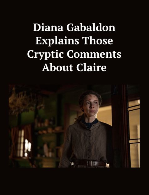 Diana Gabaldon Quotes, Make Ip, Gabaldon Outlander, Diana Gabaldon Books, Outlander Characters, Diana Gabaldon Outlander Series, Outlander Claire, Outlander Quotes, Diana Gabaldon Outlander