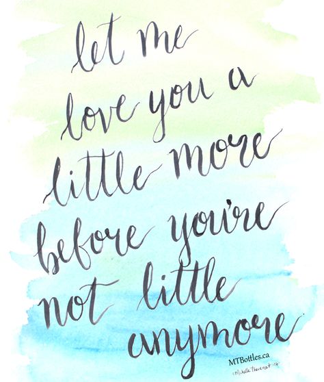 "Let me love you a little more before you're not little anymore." 5 ideas for parents to cherish their children in the little moments of life before their family grows up. Read the featured list on HerViewFromHome.com  Quote, article, and hand-lettering artwork by blogger Michelle Thevenot (MTBottles.ca) Get your printable copy of the artwork at http://www.etsy.com/ca/shop/MTArtworks Quotes Distance Friendship, Citation Parents, Quotes Loyalty, Quotes Distance, Mommy Quotes, Son Quotes, Let Me Love You, Quotes About Motherhood, Daughter Quotes